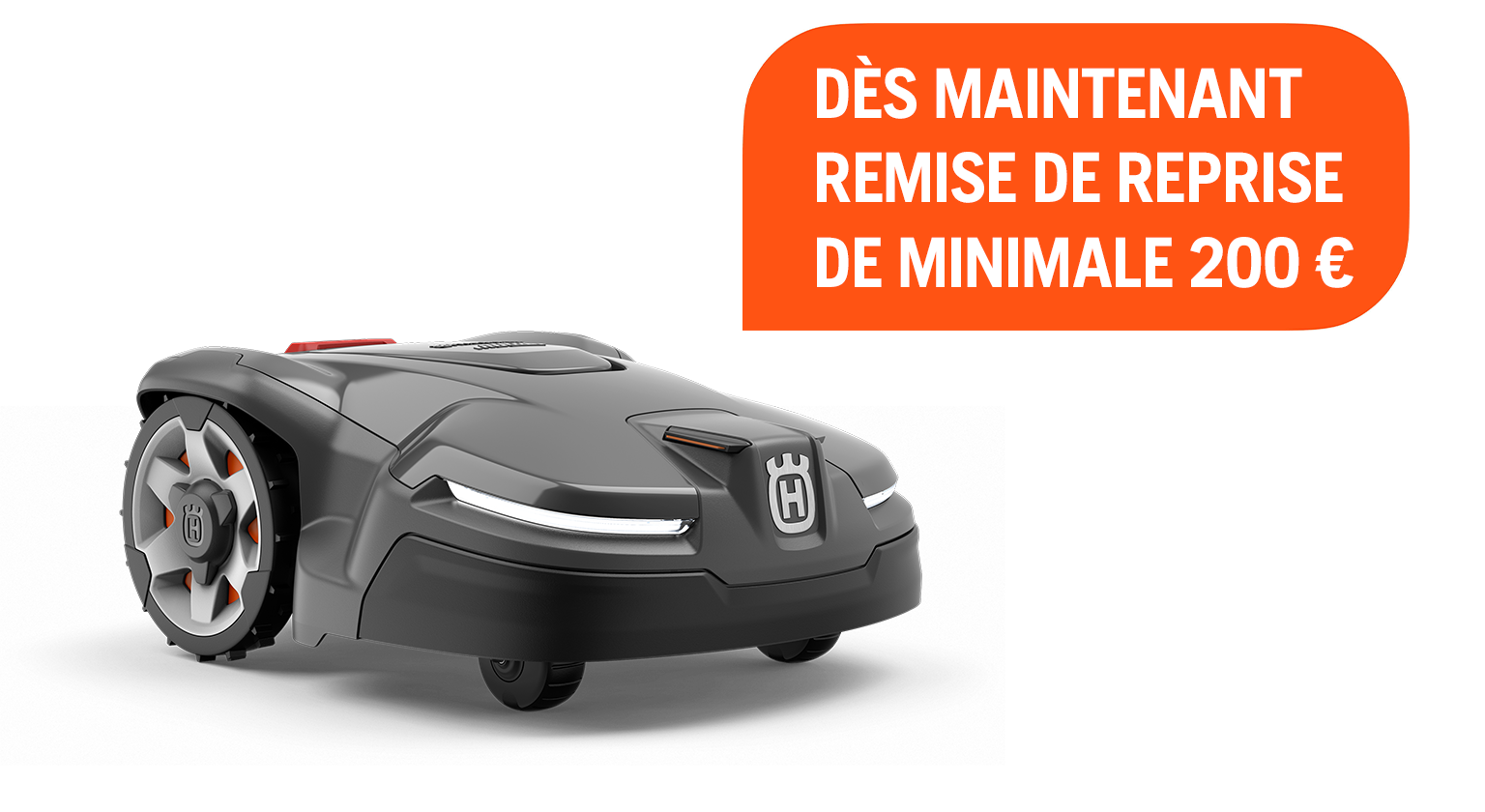 Au moins 200 € de remise sur la reprise lors de l’achat d’une Automower® 405X